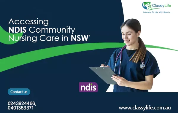 Care, Compassion, Competence: NDIS Community Nursing Care