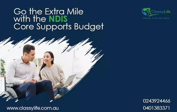 Go the Extra Mile with the NDIS Core Supports Budget