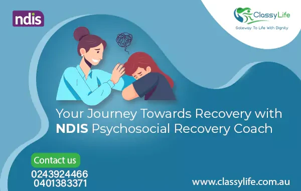 Your Journey Towards Recovery with NDIS Psychosocial Recovery Coach