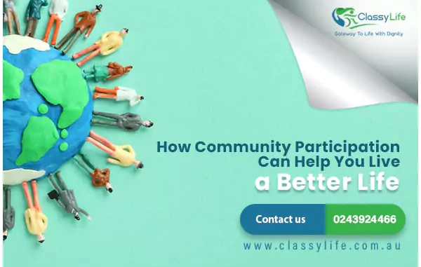 How Community Participation Can Help You Live a Better Life