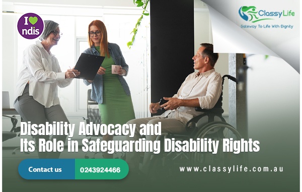 Disability Advocacy and Its Role in Safeguarding Disability Rights