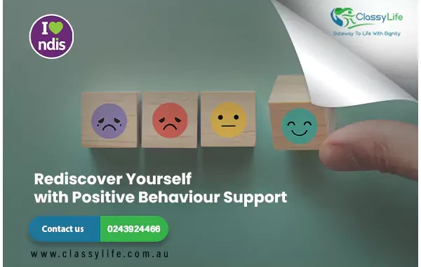 Rediscover Yourself with NDIS Positive Behaviour Support