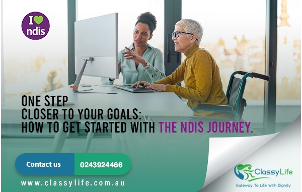 One Step Closer to Your Goals: How to Get Started with the NDIS Journey