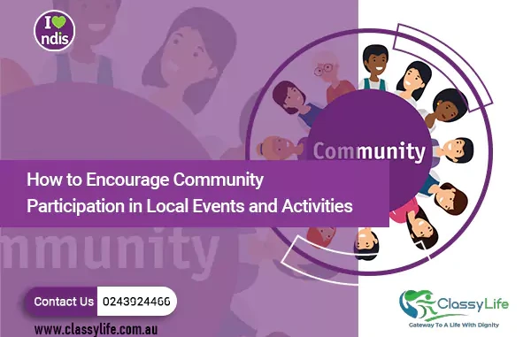 How to Encourage Community Participation in Local Events and Activities