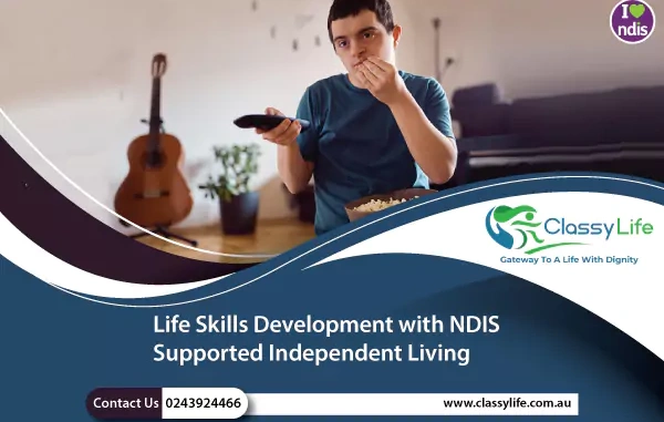 Life Skills Development with NDIS-Supported Independent Living