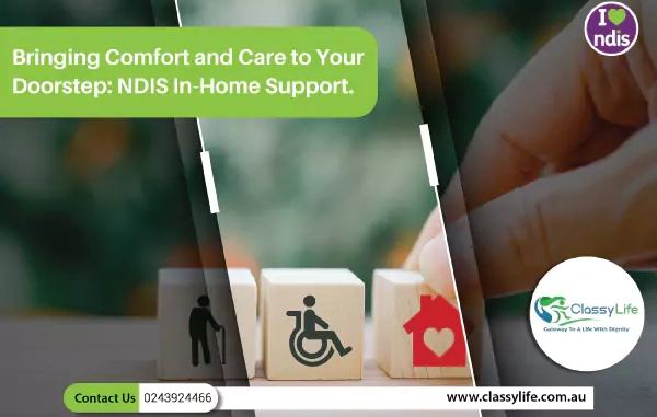 Bringing Comfort and Care to Your Doorstep: NDIS In-Home Support