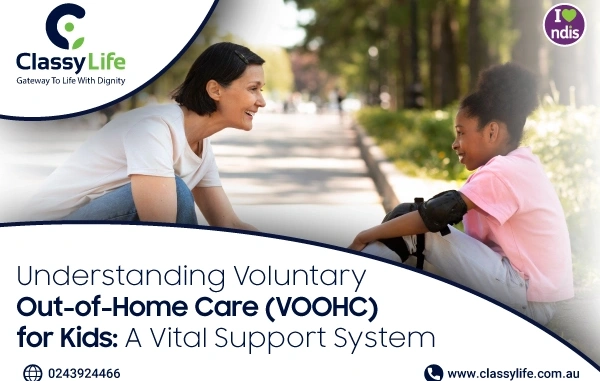 Voluntary Out-of-Home Care (VOOHC) for Kids
