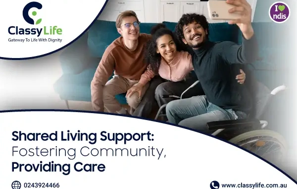 Shared Living Support: Fostering Community, Providing Care.