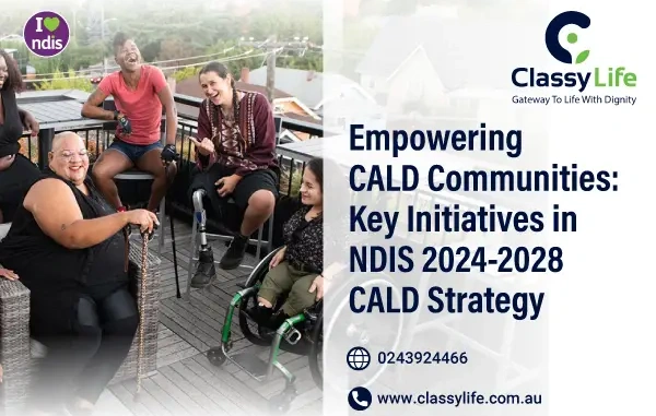 Empowering CALD Communities: Key Initiatives in NDIS 2024-2028 CALD Strategy