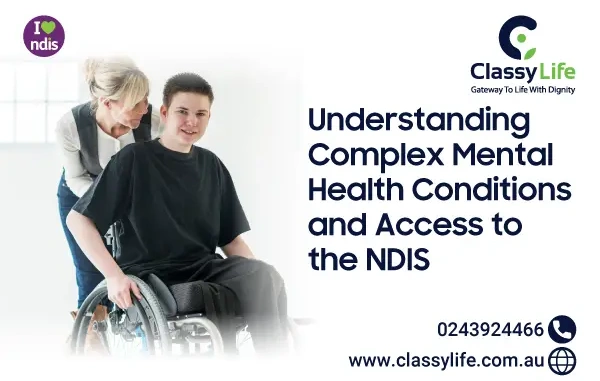 Understanding Complex Mental Health Conditions and Access to the NDIS