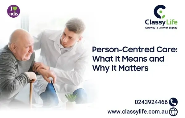 Person-Centred Care: What It Means and Why It Matters