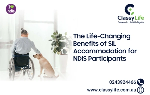 The Life-Changing Benefits of SIL Accommodation for NDIS Participants