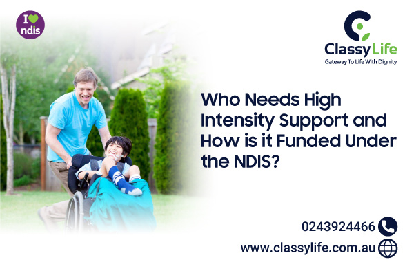 Who Needs High Intensity Support and How is it Funded Under the NDIS