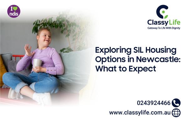 Exploring SIL Housing Options in Newcastle: What to Expect